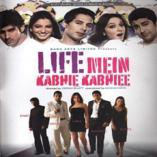 Hum Khushi Ki Chah Mein Life Mein Kabhie Kabhiee Hum Khushi Ki Chah Mein Life Mein Kabhie Kabhiee